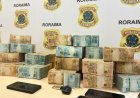 PF apreende mais de R$ 1 milhão em ação de combate ao crime eleitoral em Roraima