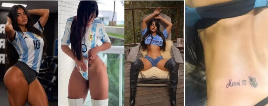 Modelo brasileira promete tatuagem íntima em homenagem a Messi caso a Argentina seja campeã